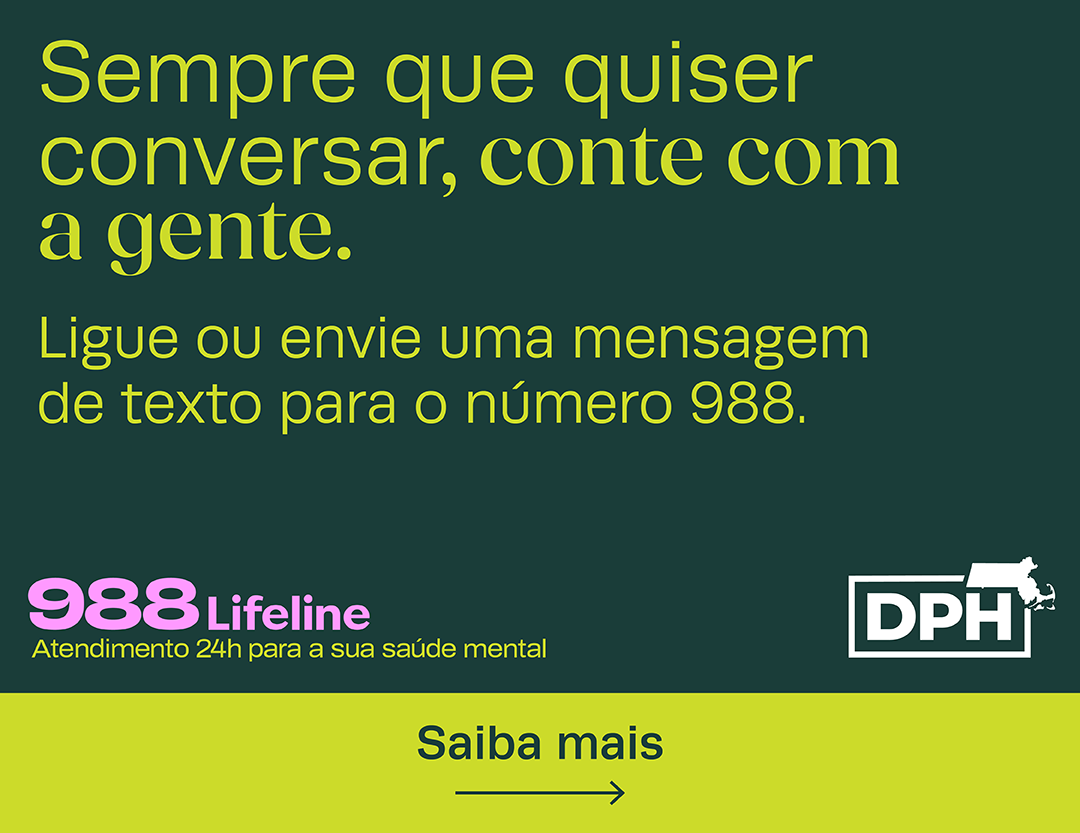 Massachusetts reforça divulgação do 988 Lifeline, serviço 24h de apoio à saúde mental para a comunidade brasileira